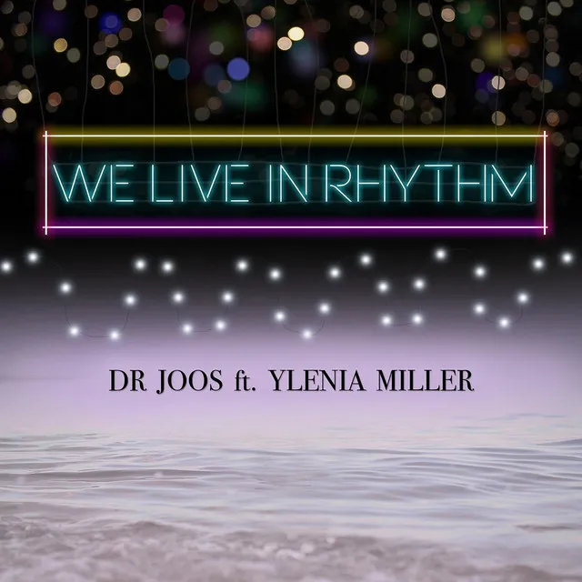 We Live in Rhythm (feat. Ylenia Miller)