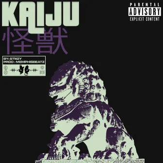 Kaiju by Stiiizy