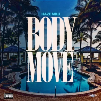 Body Move by Haze Milli