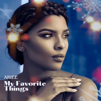 My Favorite Things by Ariee