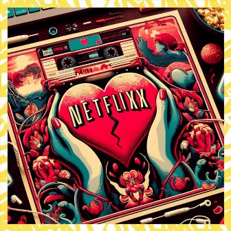 Netflixx by B.L.U.N.T