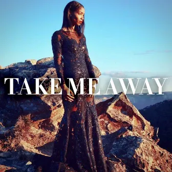 Take Me Away by Tasha