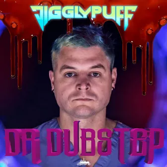 Dr. Dubstep by Jigglypuff