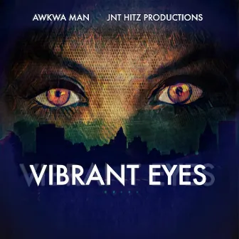 Vibrant Eyes by Awkwa Man