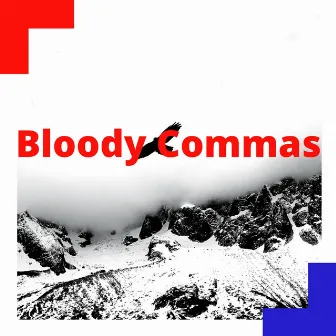 Bloody Commas by Onetakegenius