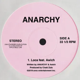 Loca by ANARCHY