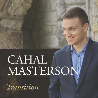 Transition by Cahal Masterson