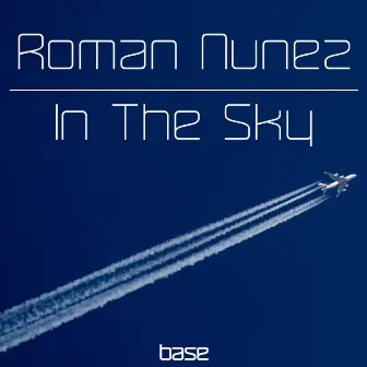 In The Sky by Roman Nunez