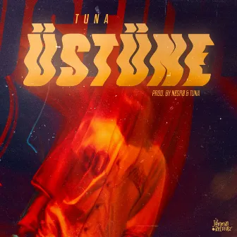 Üstüne by Tuna