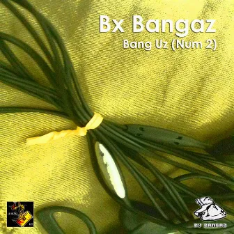 Bang Uz (Num 2) by Unknown Artist