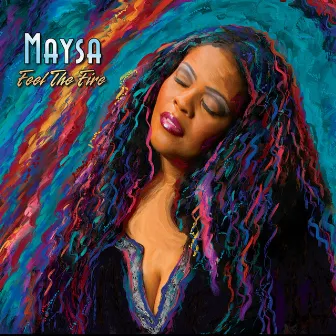 Feel The Fire by Maysa