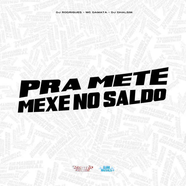 Pra Mete Mexe no Saldo