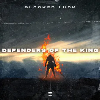 Defenders of the King by Blocked Luck