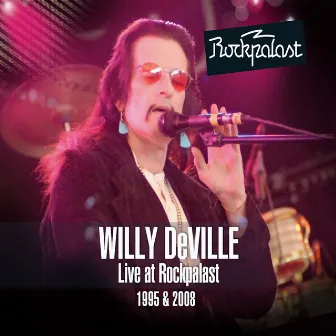 Live at Rockpalast (Deluxe Version) by Willy DeVille