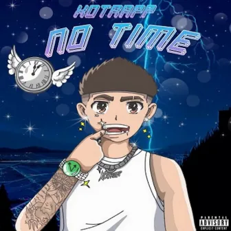 No Time by xotrapp