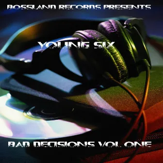 Bad Decisions Vol 1 by Young Six