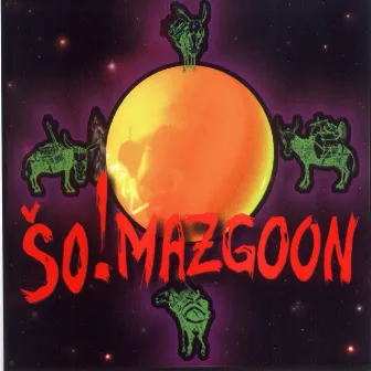 Šo!Mazgoon by So! Mazgoon