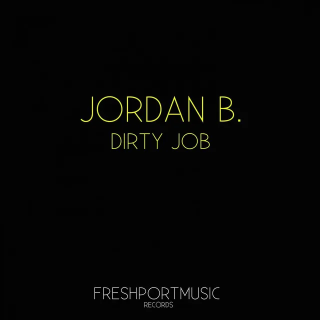 Dirty Job - Andres Guerra and Alex Jaramillo Remix