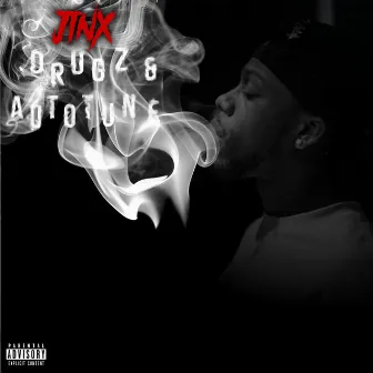 Drugz & Autotune by Jinx