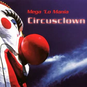 Circusclown by Mega 'Lo Mania