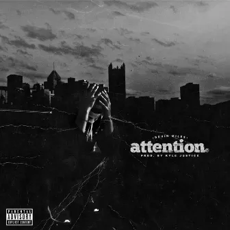 Attention by Devin Miles