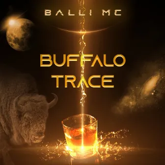 Buffalo Trace by Balli MC