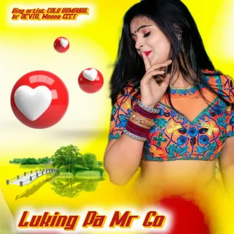 Luking Pa Mr Go by MEENA GEET