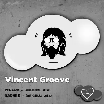 Perfor by Vincent Groove