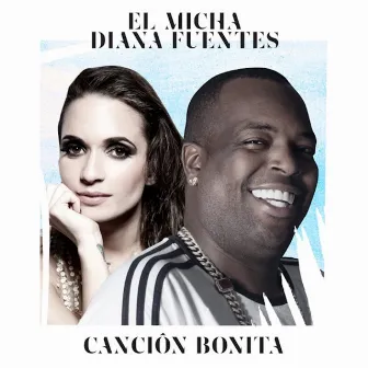 Canción Bonita by Diana Fuentes