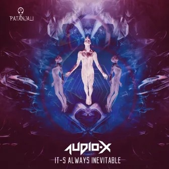 It's Always Inevitable by Audio-X