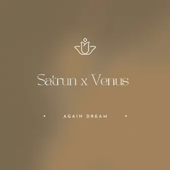 Again Dream by Saturn