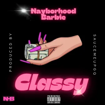 CLASSY by Nayborhood Barbie