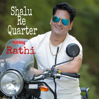 Shalu Re Quartre (Natti King Rathi) by Thakur Dass Rathi