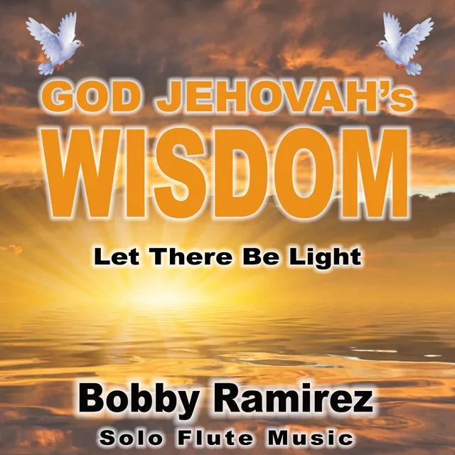 God Jehovah's Wisdom: Let There Be Light