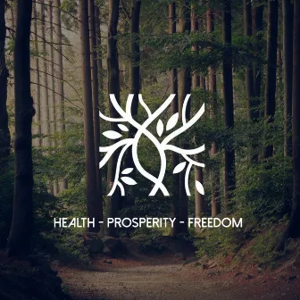 health prosperity freedom by halley Green