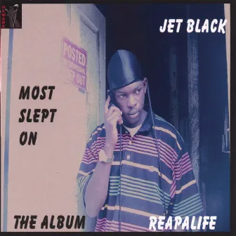 Most Slept On by Jetblack