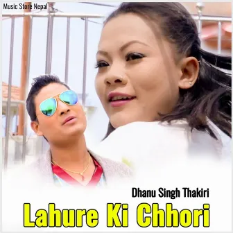 Lahure Ki Chhori by Dhanu Singh Thakuri