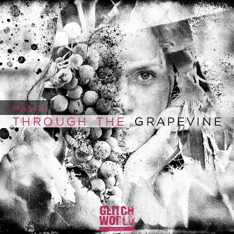 Through The Grapevine by Masrit