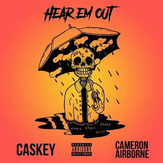 Hear em Out by Cameron Airborne