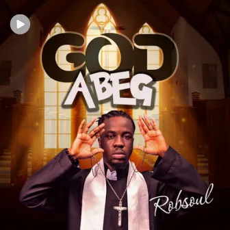 God Abeg by Robsoul