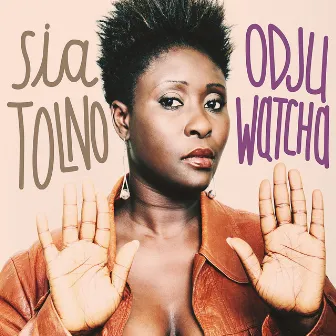 Odju Watcha by Sia Tolno