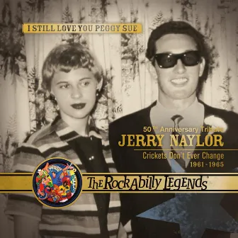 I Still Love You Peggy Sue by Jerry Naylor