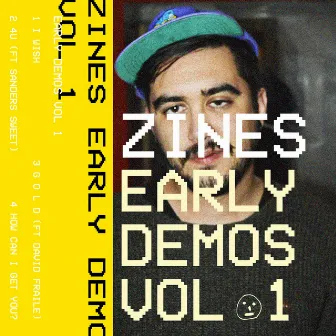 Early Demos, Vol. 1 by Zines