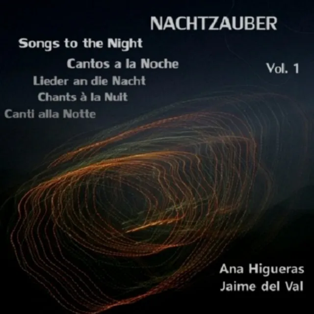 Nachtzauber. Songs to the Night - Lieder an Die Nacht, Vol. 1