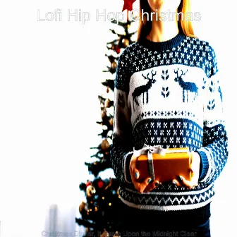 Christmas Dinner, It Came Upon the Midnight Clear by Lofi Hip Hop Christmas