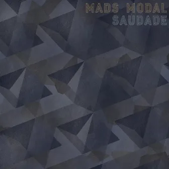 Saudade by MADS MODAL