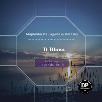 It Blows by Maplanka Da Legend