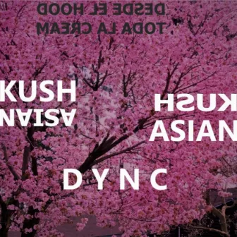 Asian Kush by Dync