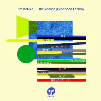 The Radicle (Expanded Edition) by Tim Deluxe