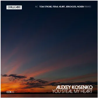 You Steal My Heart - Remixes by Alexey Kosenko